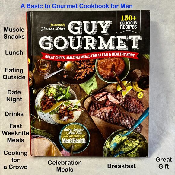 Guy Gourmet: Great Chefs' Best Meals‎ for a Lean & Healthy Body MENS COOKBOOK - Picture 1 of 12